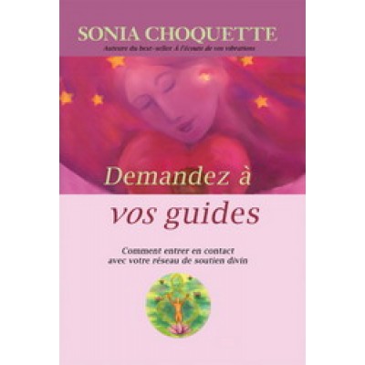 Demandez à vos guides De Sonia Choquette